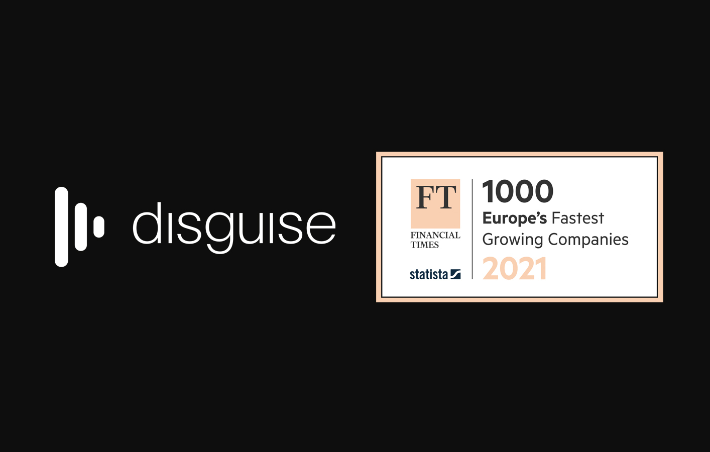 disguise Financial Times’ 1000 Fastest Growing European Companies 2021